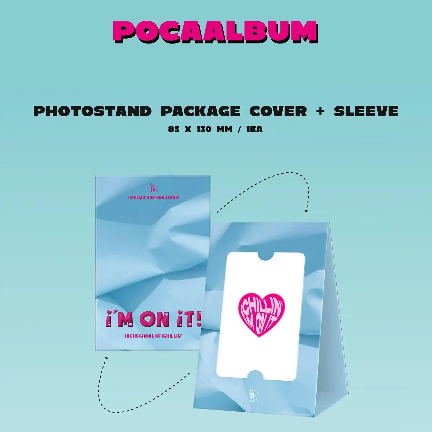 ICHILLIN' - I'M ON IT! : 2nd Mini Album (POCA Album) - ICHILLIN' - Album - Harumio