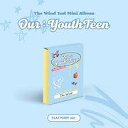 The Wind - Our: Youthteen : 2nd Mini Album (Platform Version) - The Wind - Album - Harumio