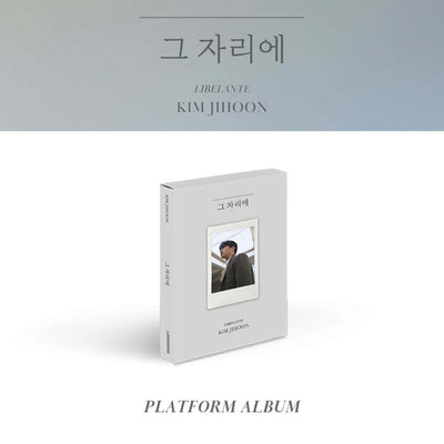 Kim Ji Hoon (LIBELANTE) - 그 자리에 : Single Album (PLATFORM Version)