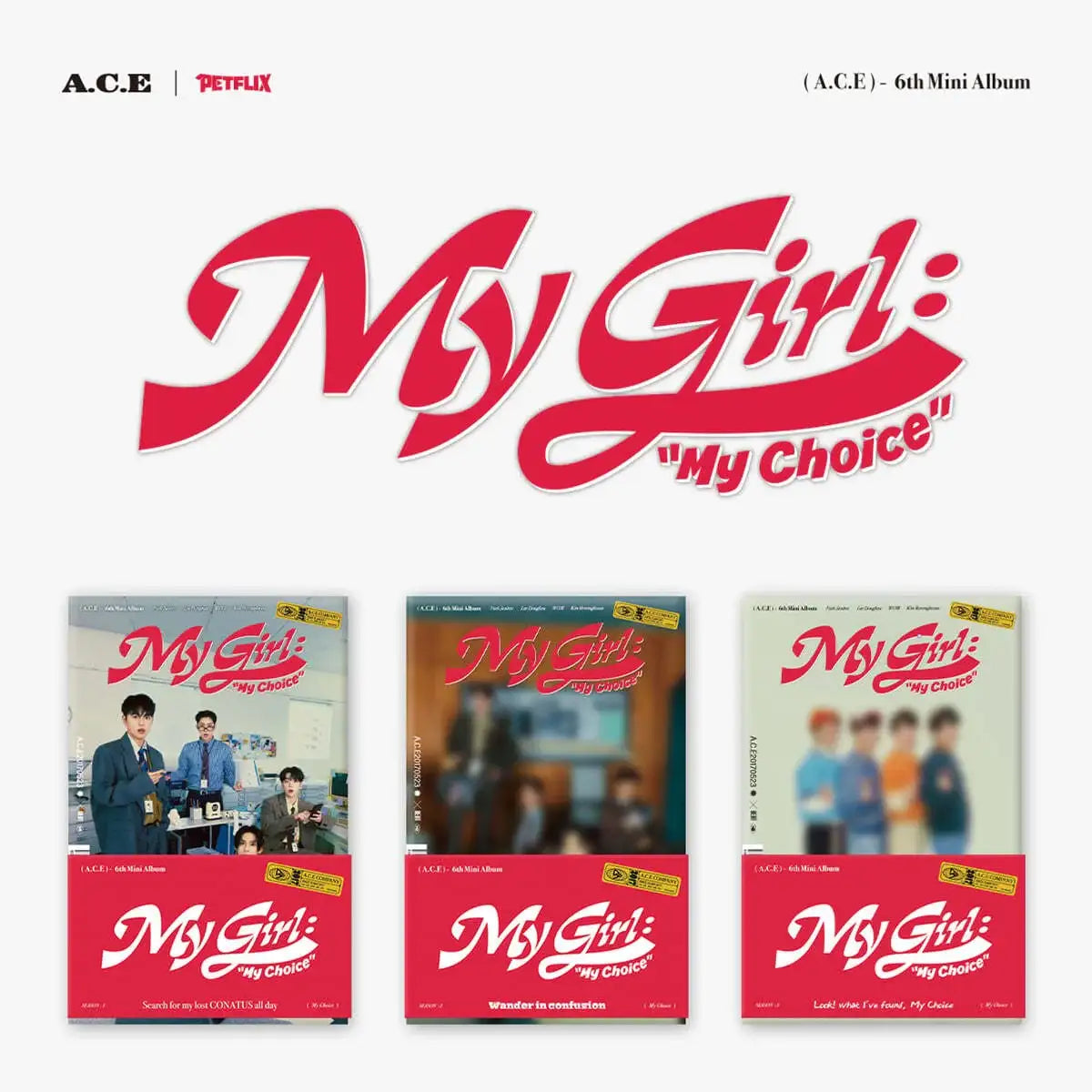 A.C.E - My Girl : “My Choice” : 6th Mini Album (POCA Album) - Beat Entertainment - Album - Harumio