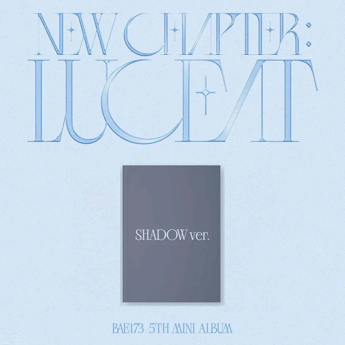 BAE173 - New Chapter : Luceat : 5th Mini Album - Pocket Dol Studio - Album - Harumio