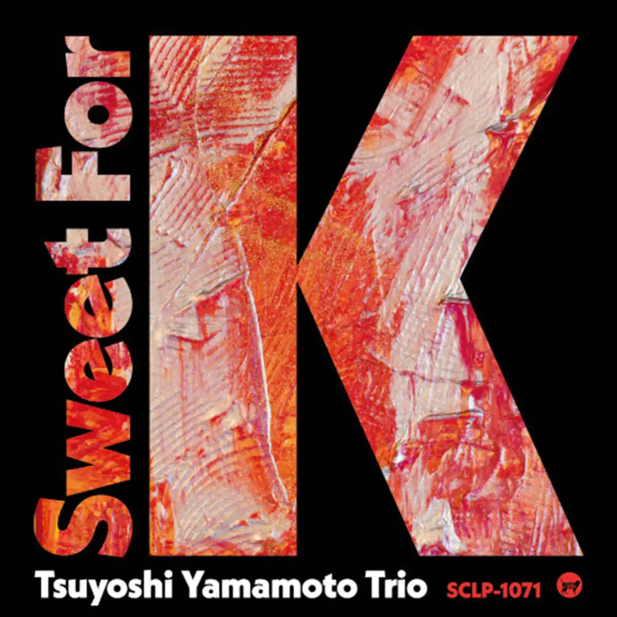 Tsuyoshi Yamamoto Trio - Sweet For K : Limited Edition (LP) - Tsuyoshi Yamamoto Trio - Album - Harumio