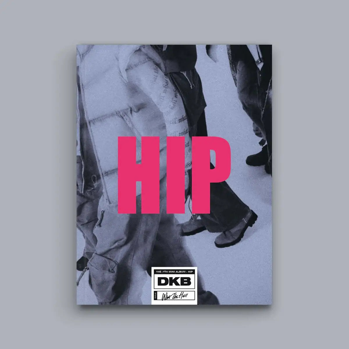 DKB - Hip : 7th Mini Album - DKB - Album - Harumio