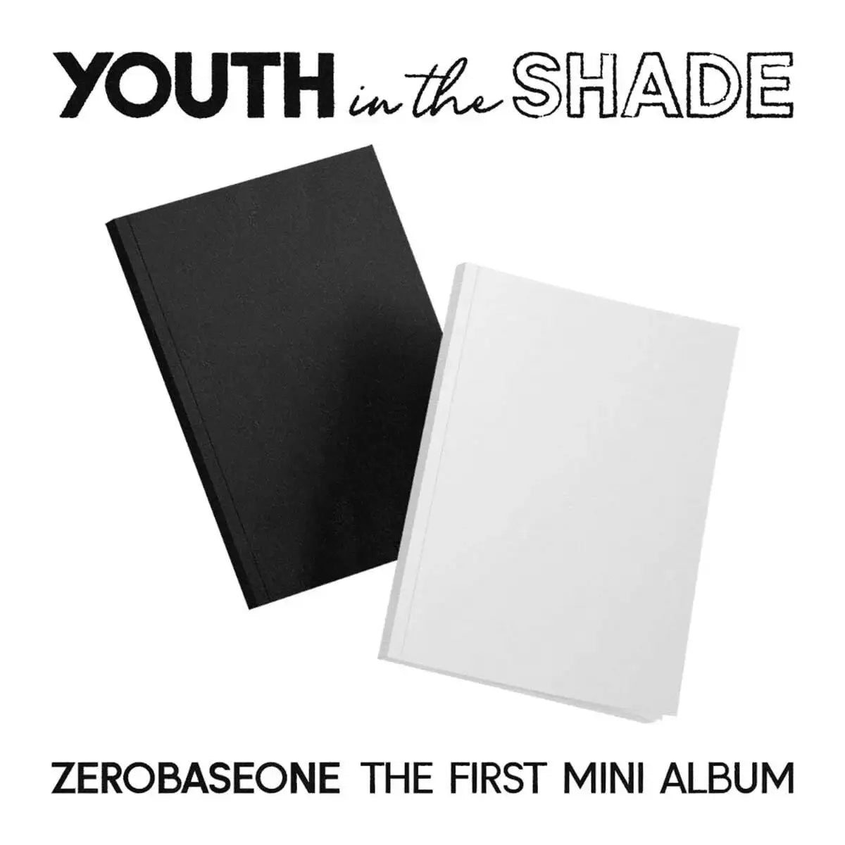 ZEROBASEONE - Youth in the Shade : 1st Mini Album - ZEROBASEONE - Album - Harumio