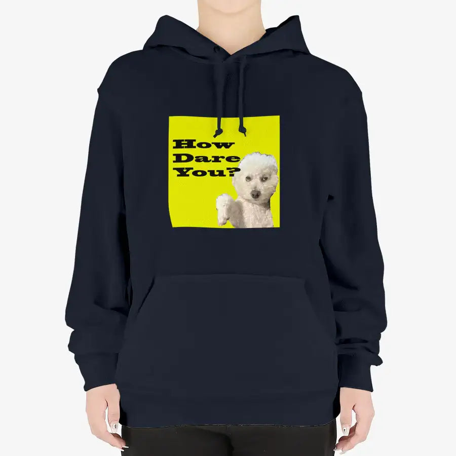 Useless Precious - How Dare You Hooded Sweatshirt - Marpple Shop - Hooded sweatshirt - Harumio