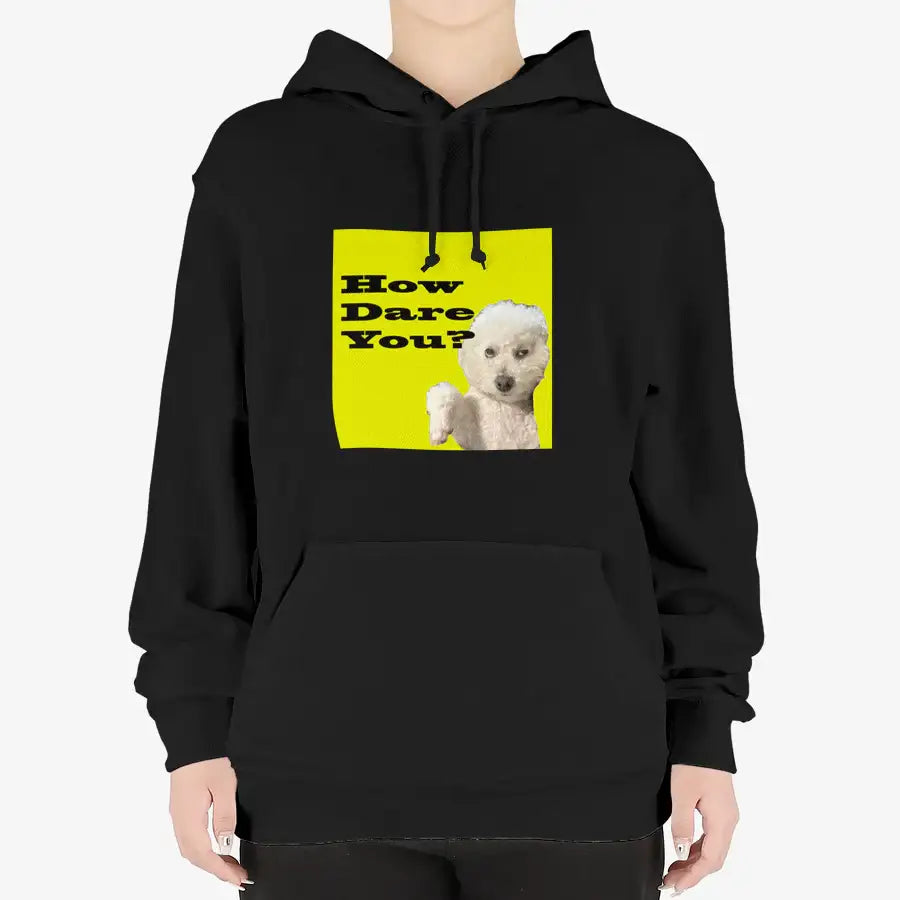 Useless Precious - How Dare You Hooded Sweatshirt - Marpple Shop - Hooded sweatshirt - Harumio