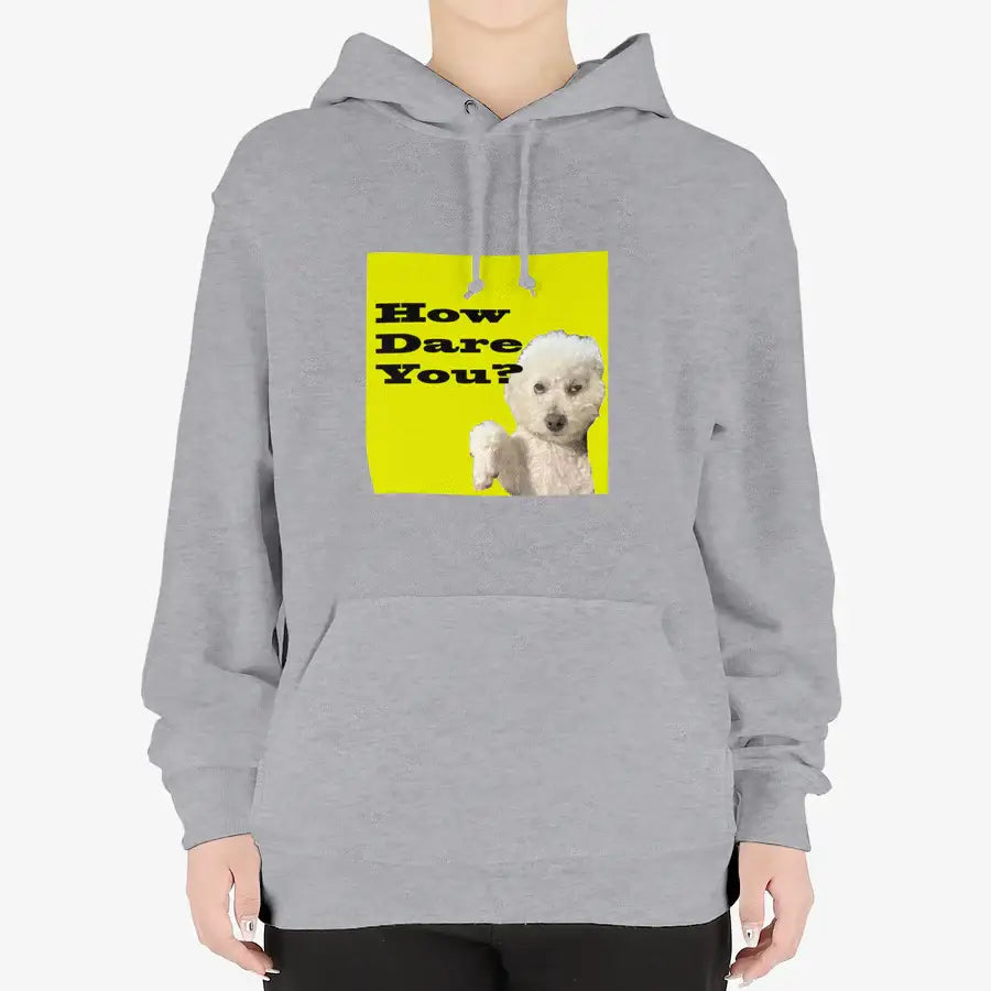 Useless Precious - How Dare You Hooded Sweatshirt - Marpple Shop - Hooded sweatshirt - Harumio