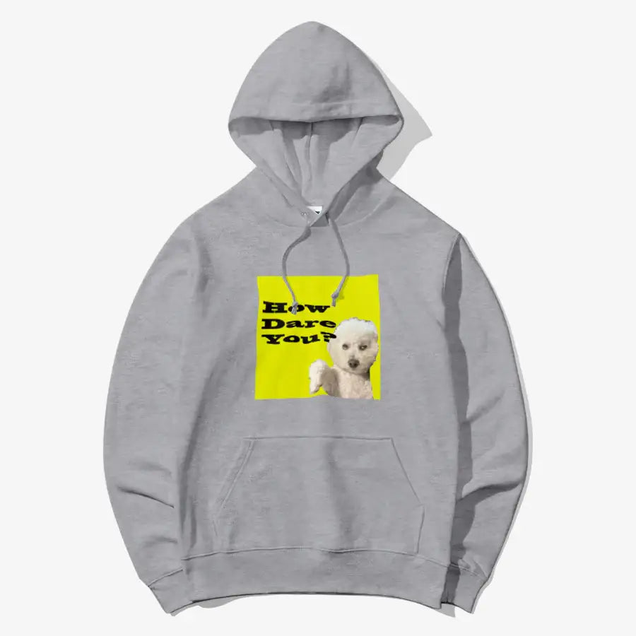 Useless Precious - How Dare You Hooded Sweatshirt - Marpple Shop - Hooded sweatshirt - Harumio