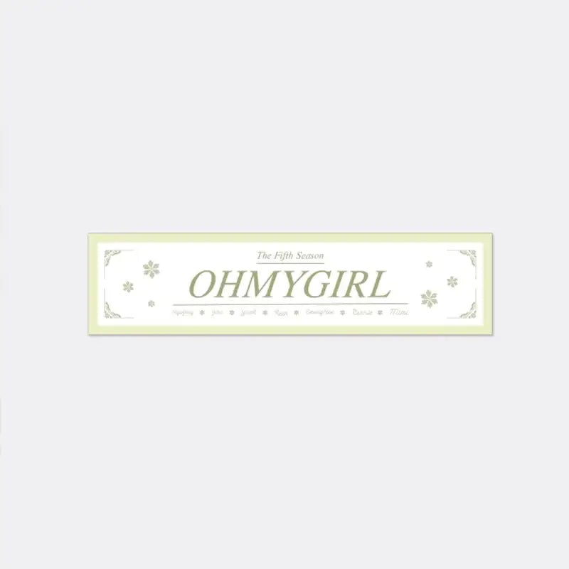 Oh My Girl - Fifth Season Photo Slogan - Oh My Girl - Accessories - Harumio
