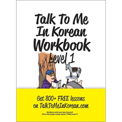 Talk To Me In Korean Workbook