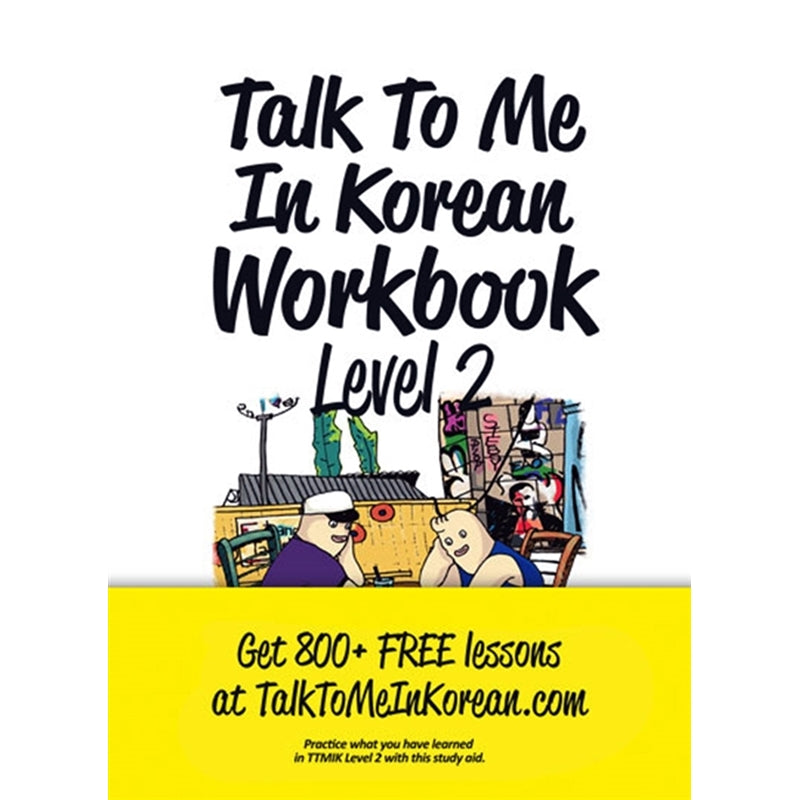 Talk To Me In Korean Workbook