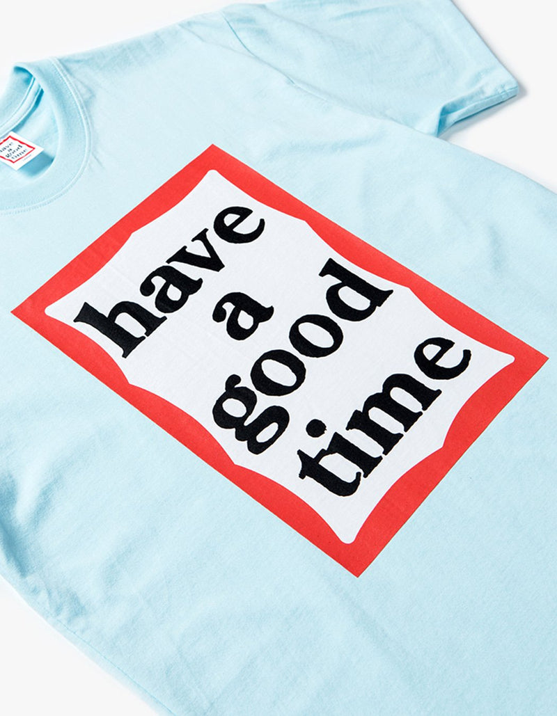 have a good time - Big Frame Short Sleeve T-shirt - Sky Blue