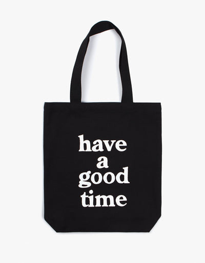 have a good time - Logo Tote Bag - Black