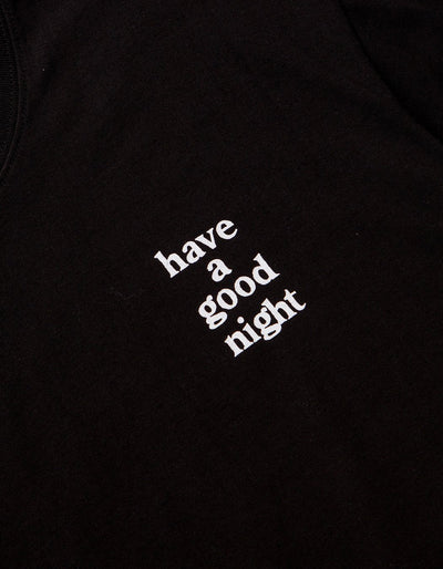 have a good time - have a good night Long Sleeve T-shirt - Black