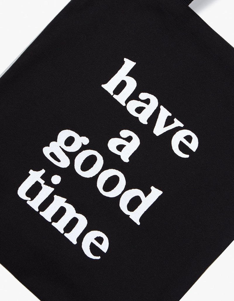 have a good time - Logo Tote Bag - Black