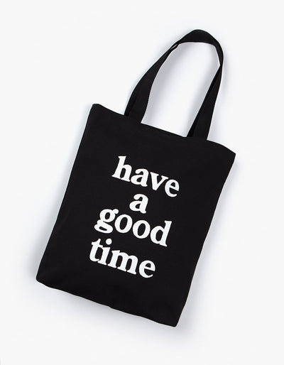 have a good time - Logo Tote Bag - Black